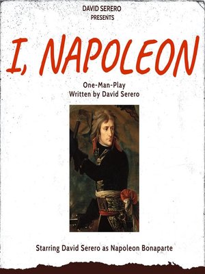 cover image of I, Napoleon (Autobiographical One-Man-Play of Napoleon Bonaparte)